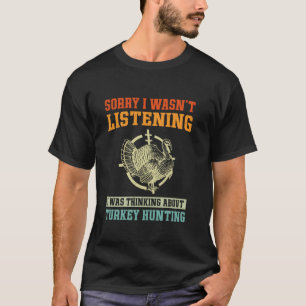 Camiseta Siento no haber escuchado que pensaba en turco