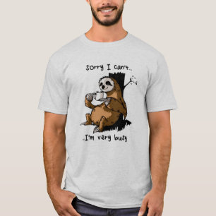 Camiseta Siento no poder estar muy ocupado.