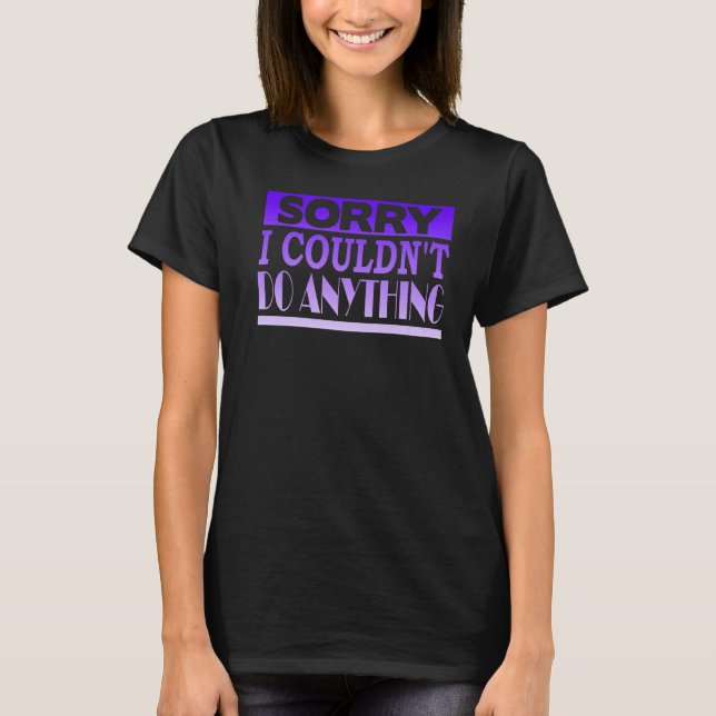 Camiseta Siento no poder hacer nada (Anverso)