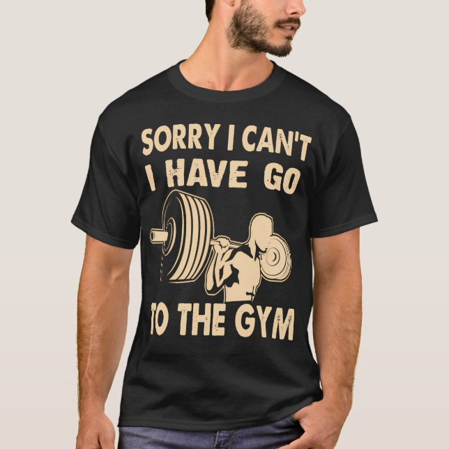 Camiseta Siento No Poder Ir A Gym Funny Fitnes (Anverso)