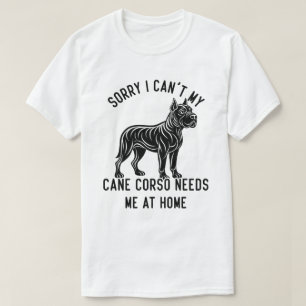 Camiseta Siento no poder mi bastón Corso me necesita en cas