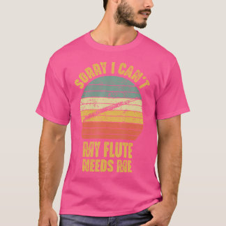 Camiseta Siento No Poder Mi Flauta Me Necesita Divertido Re