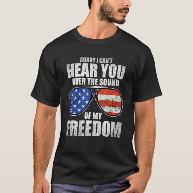 Camiseta Siento No Poder Oírte Del Sonido De Mi Libertad (Anverso)