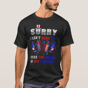Camiseta Siento No Poder Oírte Del Sonido De Mi Libertad