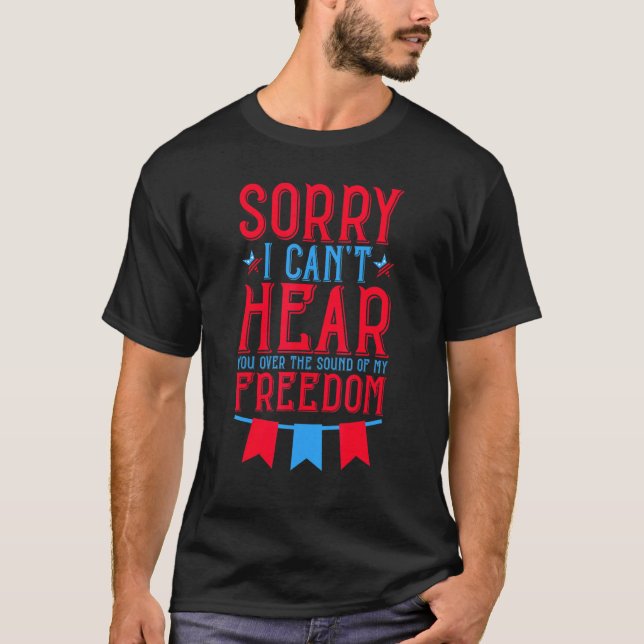 Camiseta Siento No Poder Oírte Del Sonido De Mi Libertad (Anverso)