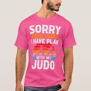 Camiseta Siento No Poder Planear Con Mi Judo