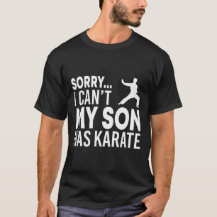 Camiseta Siento no poder que mi hijo tenga a Karate Cl Funn