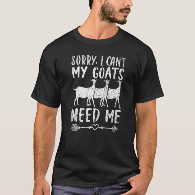 Camiseta Siento No Poder Que Mis Cabras Me Necesiten Granja (Anverso)