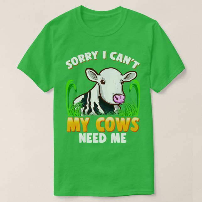 Camiseta Siento No Poder Que Mis Vacas Me Necesiten Animale (Diseño del anverso)