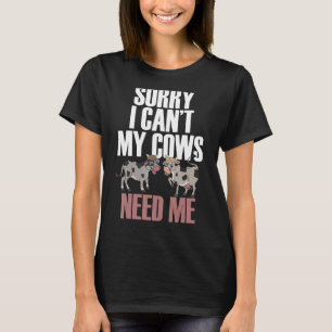Camiseta Siento No Poder Que Mis Vacas Me Necesiten Granjer