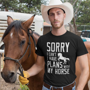 Camiseta Siento no poder tener planes con mi caballo
