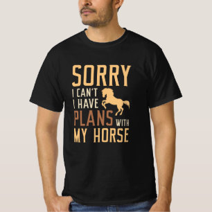 Camiseta Siento no poder tener planes con mi caballo