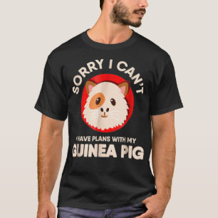 Camiseta Siento No Poder Tener Planes Con Mi Cerdo De Guine