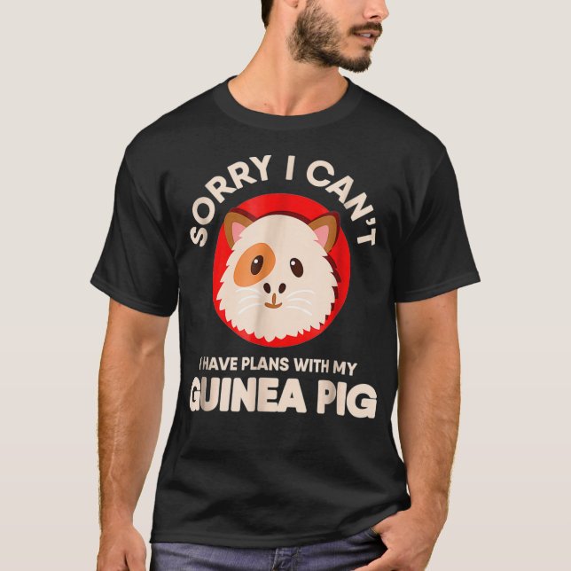 Camiseta Siento No Poder Tener Planes Con Mi Cerdo De Guine (Anverso)