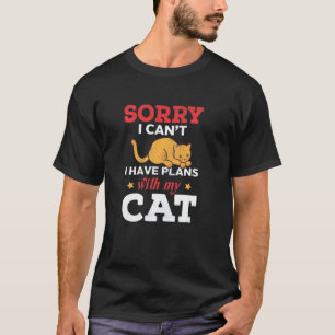 Camiseta Siento No Poder Tener Planes Con Mi Gato Cuto
