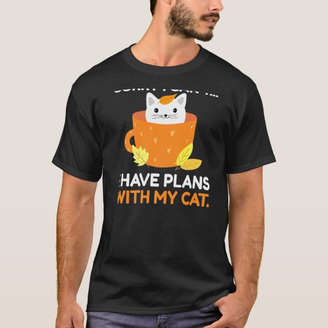 Camiseta Siento No Poder Tener Planes Con Mi Gato Gato (Anverso)