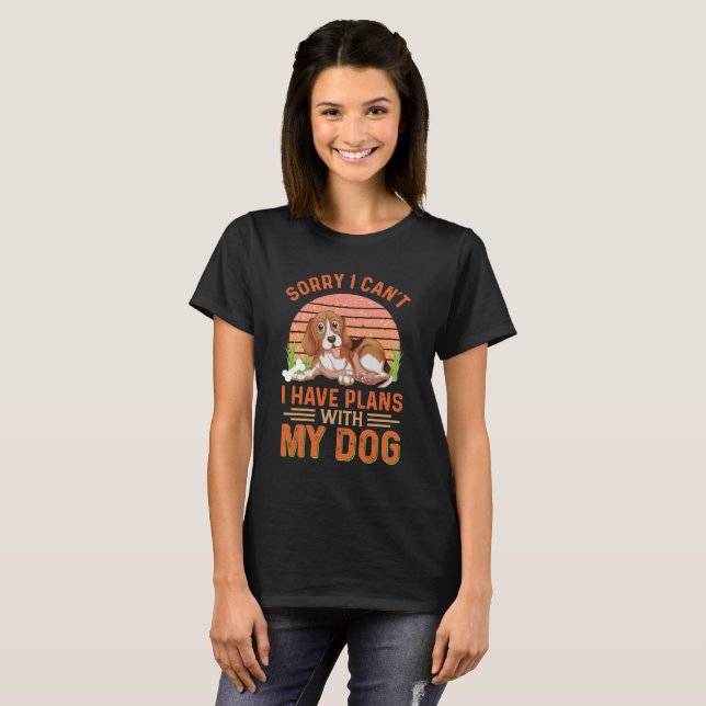 Camiseta Siento no poder tener planes con mi perro (Anverso completo)