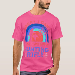 Camiseta Siento No Poder Tener Planes Con Mi Rifle De Caza