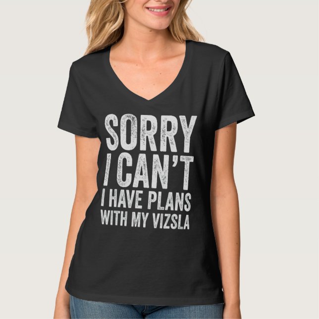 Camiseta Siento no poder tener planes con mi Vizsla (Anverso)