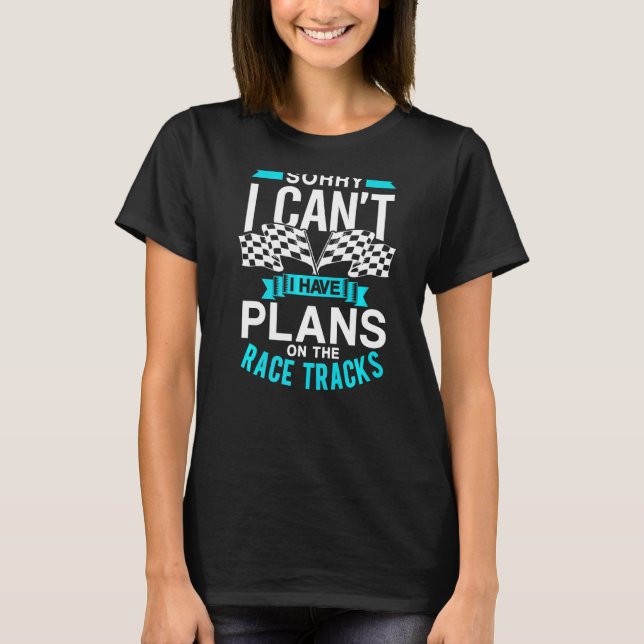 Camiseta Siento no poder tener planes en las pistas de carr (Anverso)