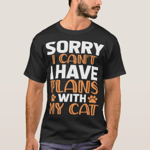 Camiseta Siento no poder, tengo planes con mi gato