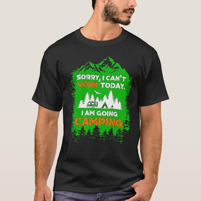 Camiseta Siento no poder trabajar hoy voy a acampar (Anverso)