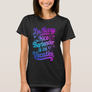 Camiseta Siento que el Barman de Niza esté de vacaciones gr