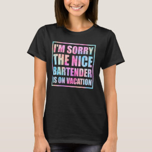 Camiseta Siento que el Barman de Niza esté de vacaciones gr
