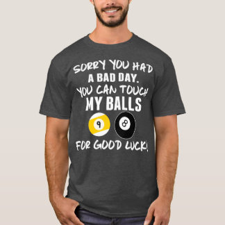 Camiseta Siento que hayas tenido un mal día divertidos juga