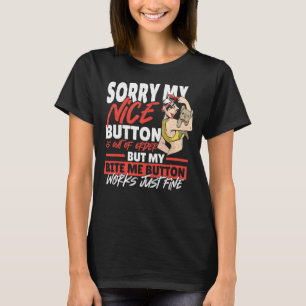 Camiseta Siento Que Mi Bonito Botón Se Haya Agotado El Sarc