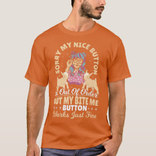 Camiseta Siento que mi botón bueno esté fuera de servicio p
