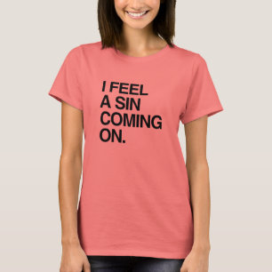 Camiseta Siento que se acerca un pecado