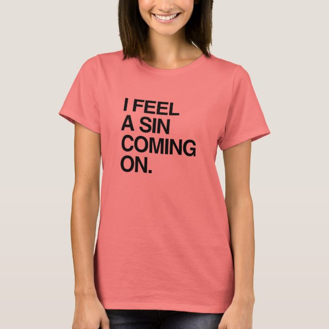 Camiseta Siento que se acerca un pecado (Anverso)