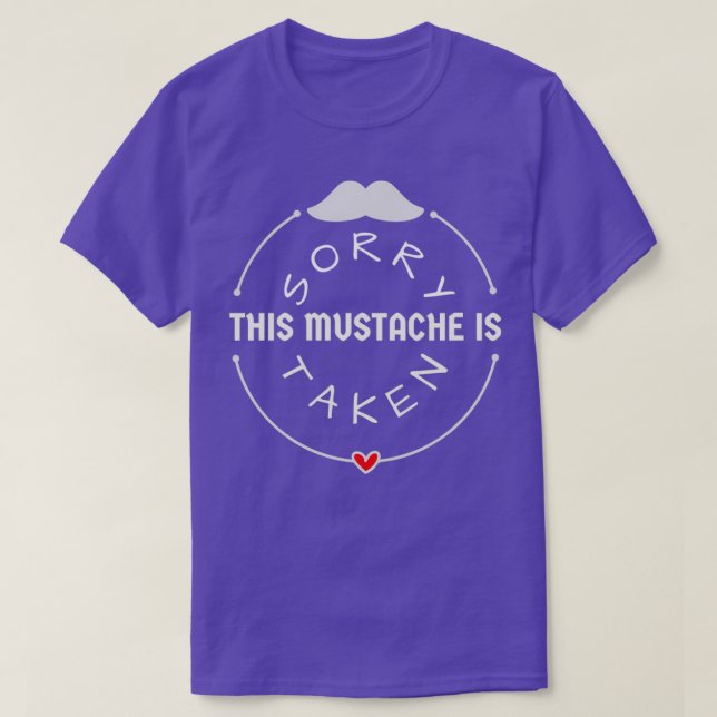 Camiseta Siento Que Se Haya Tomado Este Mustache, Lo Siento (Diseño del anverso)