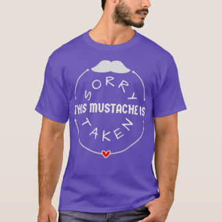 Camiseta Siento Que Se Haya Tomado Este Mustache, Lo Siento