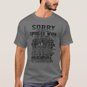 Camiseta Siento ser una esposa malcriada e indigna de enero