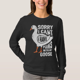 Camiseta Siento Tener Planes Con Mi Ganso