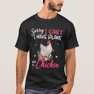 Camiseta Siento Tener Planes Con Mi Granja De Pollos