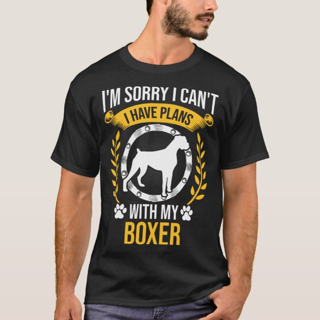 Camiseta Siento Tener Planes Con Mi Perro Boxer (Anverso)