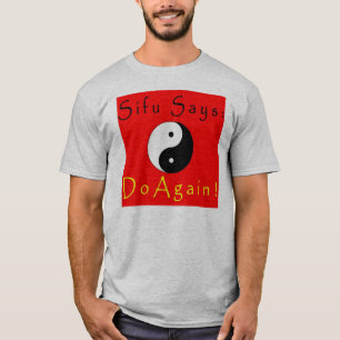 Camiseta ¡Sifu dice otra vez!