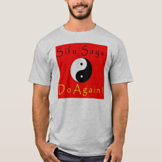Camiseta ¡Sifu dice otra vez!