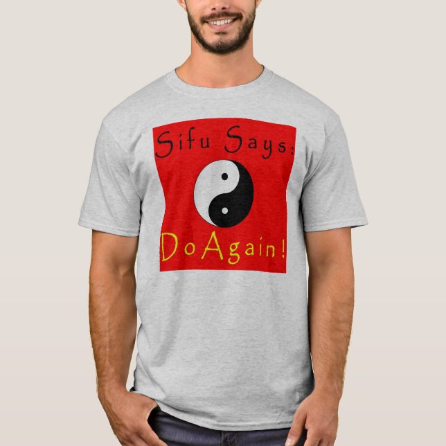 Camiseta ¡Sifu dice otra vez! (Anverso)