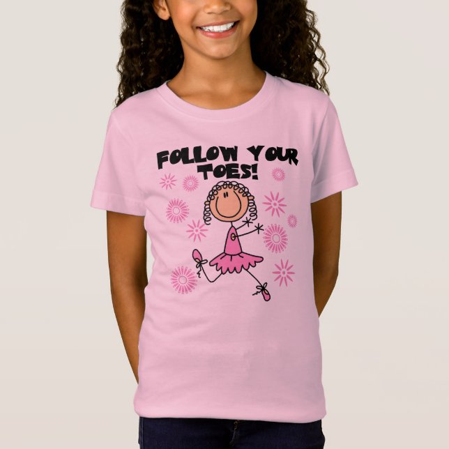 Camiseta Siga a su bailarina de los dedos del pie (Anverso)