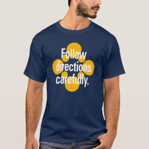 Camiseta Siga cuidadosamente las instrucciones Naranjas bla
