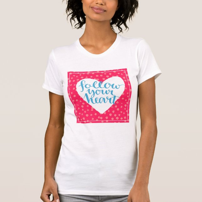 Camiseta Siga su corazón 3 (Anverso)