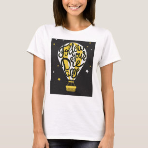 Camiseta Siga su globo de los sueños