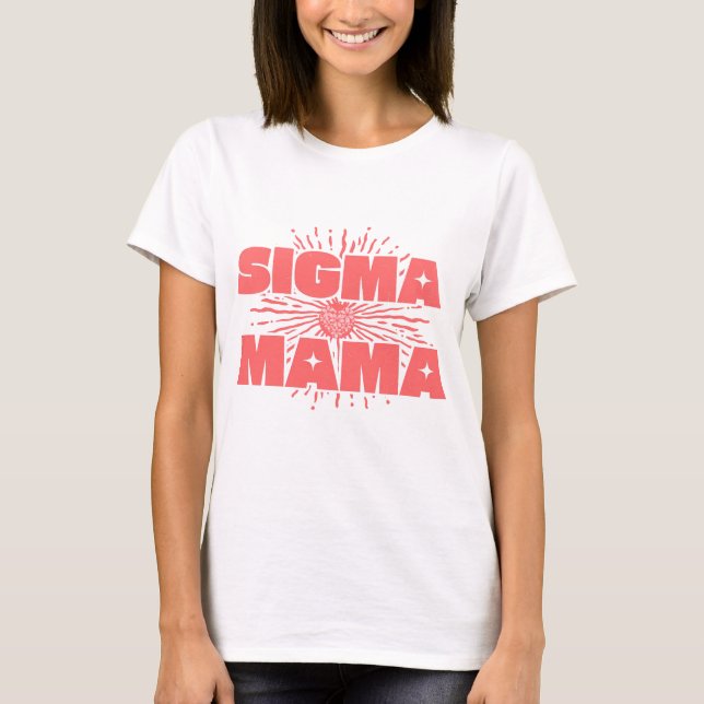Camiseta Sigma Mama T-Shirt (Anverso)
