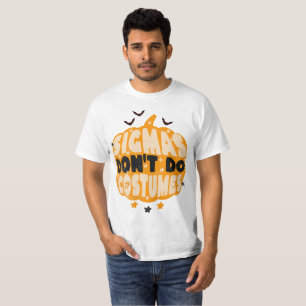 Camiseta Sigmas no hagas disfraces calabaza de Halloween