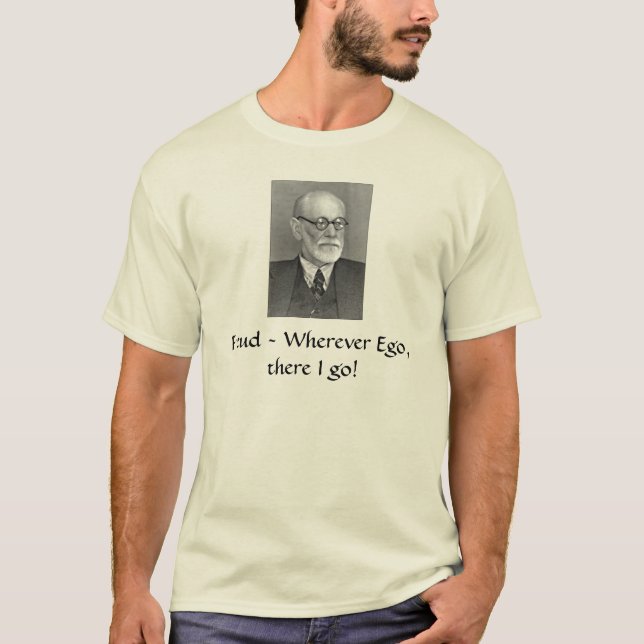 Camiseta ¡Sigmund_Freud, ~ de Freud dondequiera que vaya el (Anverso)