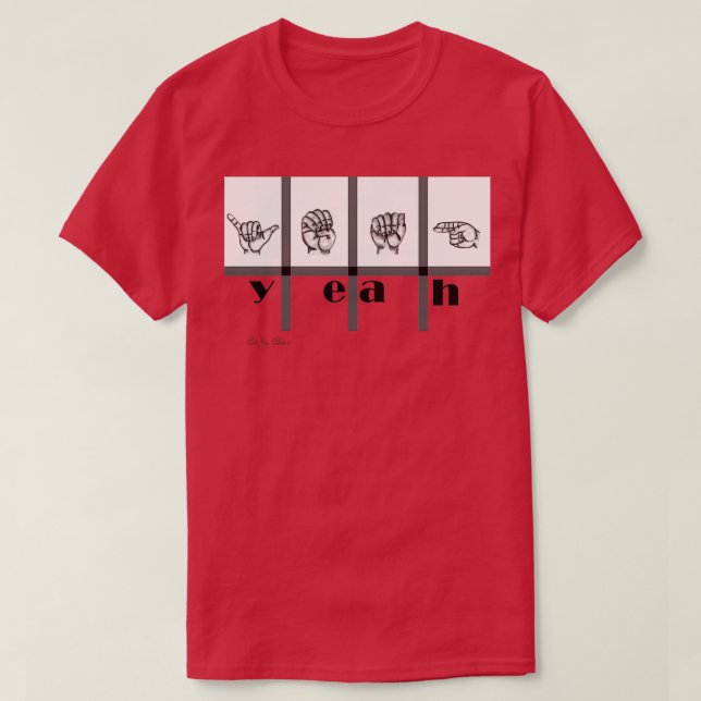 Camiseta Sign Language Art Yeah (Diseño del anverso)